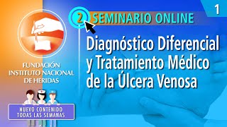 1° Diagnóstico Diferencial y Tratamiento Médico en Úlceras Venosas [upl. by Nivlac]