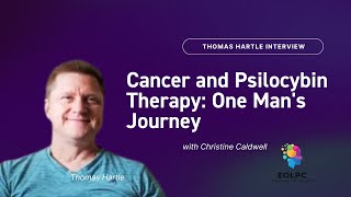 Cancer and Psilocybin Therapy One Mans Journey from Debilitating Anxiety to Equanimity [upl. by Viviyan]