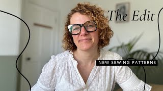 The Edit New Sewing Patterns  15th September [upl. by Eecyal97]