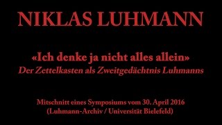 Niklas Luhmann – 2016 – Ich denke ja nicht alles allein Zettelkasten als Zweitgedächtnis [upl. by Matlick]