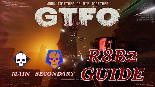 Casual Or Hardcore Time To Choose Your Path  GTFO R8B2 Guide [upl. by Modesta]