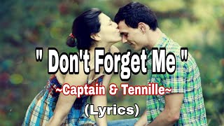 Dont Forget Me  Captain amp Tennille  Lyrics lyrics dontforgetme captainampTennille songlyrics [upl. by Anglim]