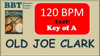 Old Joe Clark 120 BPM  bluegrass backing track [upl. by Hamnet]