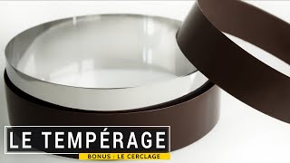 Le tempérage du chocolat BONUS  cerclage pour entremet [upl. by Ahsiele58]