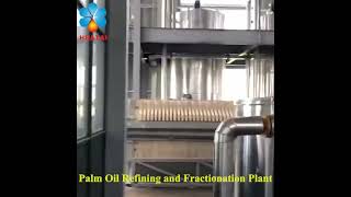 Palm Oil Refining and Fractionation PlantPalm Oil Mill PlantPalm Oil Processing Machine [upl. by Fenton]