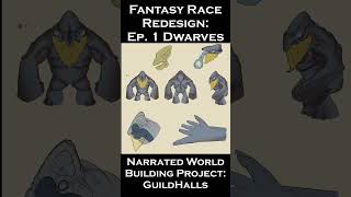 Redesigning Dwarves Calcification  GuildHalls worldbuilding creaturedesign asmr [upl. by Cis]