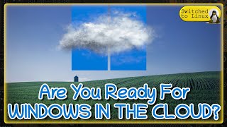 Are You Ready for WINDOWS IN THE CLOUD [upl. by Aldos]