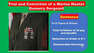 Trial and Conviction of a Marine Master Gunnery Sergeant [upl. by Birdella]