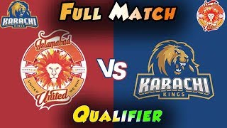 Full Match  Karachi Kings Vs Islamabad United  Qualifier  18 March  HBL PSL 2018 [upl. by Cindelyn420]