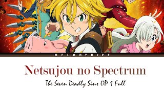 Nanatsu no Taizai Opening Full  Netsujou no Spectrum by Ikimonogakari [upl. by Batory]