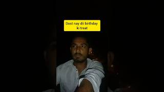 Dost nay birthday ki treat de kar khush kar dia 🤌🏾❤️ vlog haroonvlogs2 [upl. by Negriv]