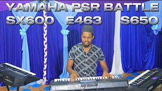 YAMAHA PSR E463 S650 SX600 SEBEN PIANO BATTLE ONE MAN BAND CONGOLESE  WHICH IS BETTER [upl. by Aicilaana]