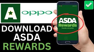 How To Download Asda Rewards App On Oppo Phone Step By Step [upl. by Shakespeare]