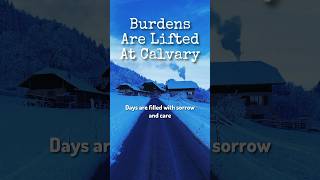 Burdens Are Lifted At Calvary hymnsofpraise gospel hymnhhymns calvary [upl. by Cecilio148]