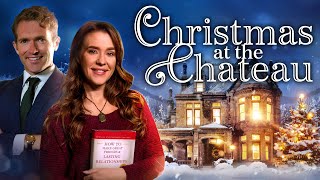 CHRISTMAS AT THE CHATEAU Full Movie  Romantic Christmas Movies  Christmas Movies to Watch [upl. by Elysia]