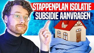 Stappenplan Isolatie Subsidie Aanvragen [upl. by Aiuqes]