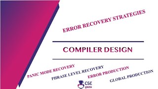 Error Recovering Strategies in Parser  Syntax Analyzer  Lecture 9  Compiler Design [upl. by Hallock]