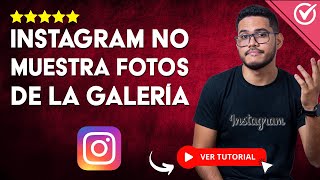 Cómo Arreglar el PROBLEMA de Instagram que NO MUESTRA LAS FOTOS DE LA GALERÍA  📷​ Solución ⚠️​ [upl. by Thaddus]