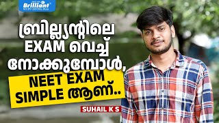 Brilliant Exams make the NEET Exam feel simpler  Suhail K S [upl. by Amaras]