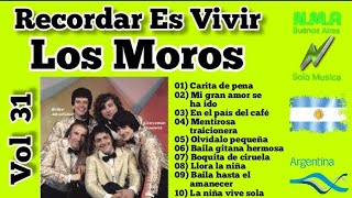 ÉXITOS DE LOS MOROS  RECORDAR ES VIVIR quotVOL 31quot  Musica NMR Buenos Aires 🇦🇷 [upl. by Harli674]