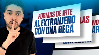 Formas de irte al extranjero con una BECA Omar Llerena [upl. by Emmerie]