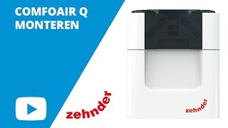 Zehnder COMFOAIRQ monteren  Ventilatielandbe [upl. by Rekrap]