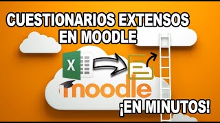 Cuestionarios extensos en Moodle desde Excel en cinco minutos [upl. by Aryaz745]