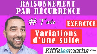 Raisonnement par récurrence Variations dune suite EXERCICE 4 [upl. by Enirehtakyram]