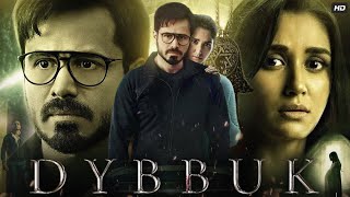 Dybbuk Full Movie in Hindi  Emraan Hashmi  Nikita Dutta  Anil George  Yuri Suri  Review amp Facts [upl. by Cohl]