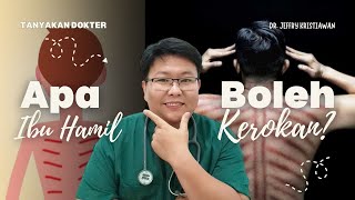 IBU HAMIL APA BOLEH KEROKAN  TANYAKAN DOKTER [upl. by Etem]