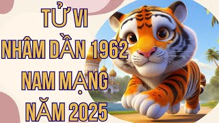 Tử vi nhâm dần 1962 nam mạng năm 2025 [upl. by Maritsa575]