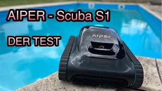 Aiper Scuba S1  MEHR FREIZEIT DURCH TECHNIK  DER kabellose Pool Roboter im Test [upl. by Burl]