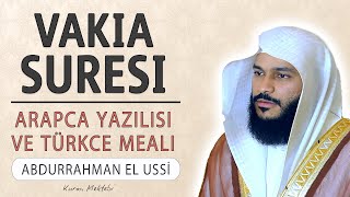 Vakia suresi anlamı dinle Abdurrahman el Ussi Vakia suresi arapça yazılışı okunuşu ve meali [upl. by Leggat]