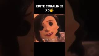 EDITE LA PELI DE CORALINE 😈🤟 humor edit coraline [upl. by Enawd48]