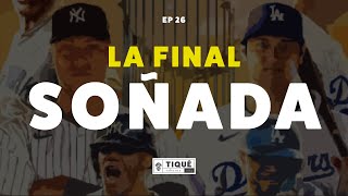 La final soñada de la MLB  Ep 26 [upl. by Nnayhs95]