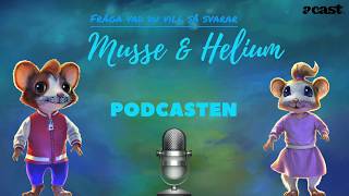 Musse amp Heliums podcast  Avsnitt 3  Vem hittade på ordet prutt [upl. by Arelus]