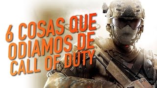 6 cosas que odiamos de Call of Duty [upl. by Virnelli]