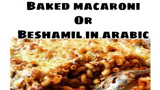 BAKED MACARONIBAKED MACBESHAMILARABIC CUISINE [upl. by Morel]