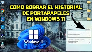 Cómo borrar el historial de portapapeles en Windows 11 [upl. by Audly]