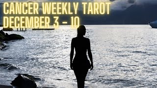 Cancer Weekly Tarot Forecast December 3  10 2023 [upl. by Bettencourt]