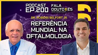 Dr Rubens Belfort Jr  FALA DOUTORES 200 [upl. by Hesoj]