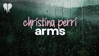 christina perri  arms lyrics [upl. by Frulla851]