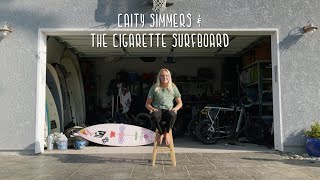 Caity Simmers amp The Cigarette Surfboard [upl. by Uhayile]