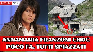 ANNAMARIA FRANZONI CHOC LA NOTIZIA POCHI MINUTI FA TUTTI SPIAZZATI [upl. by Bezanson]