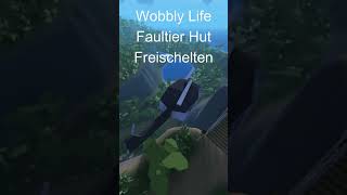 Wobbly Life Faultier Hut Freischalten [upl. by Jaymie]