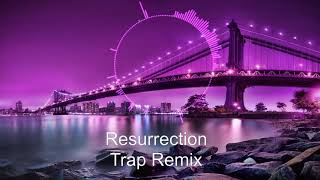 PPK  Resurrection  Trap Remix  2019 [upl. by Alletneuq699]