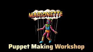 Marionette Puppet Making amp Screening Workshop Highlights SDMBVocDMFM [upl. by Eiaj]