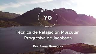 Relajación Progresiva de Jacobson Guía Completa con Anne Bourgois [upl. by Atiuqrahc]