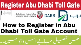 How to Register in Abu Dhabi Toll Gate Account DARB Toll Gate Registration Complete DetailsPAK NCR [upl. by Lowery747]