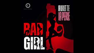 Laurette la Perle  BAD GIRL New single 2021 [upl. by Darla]